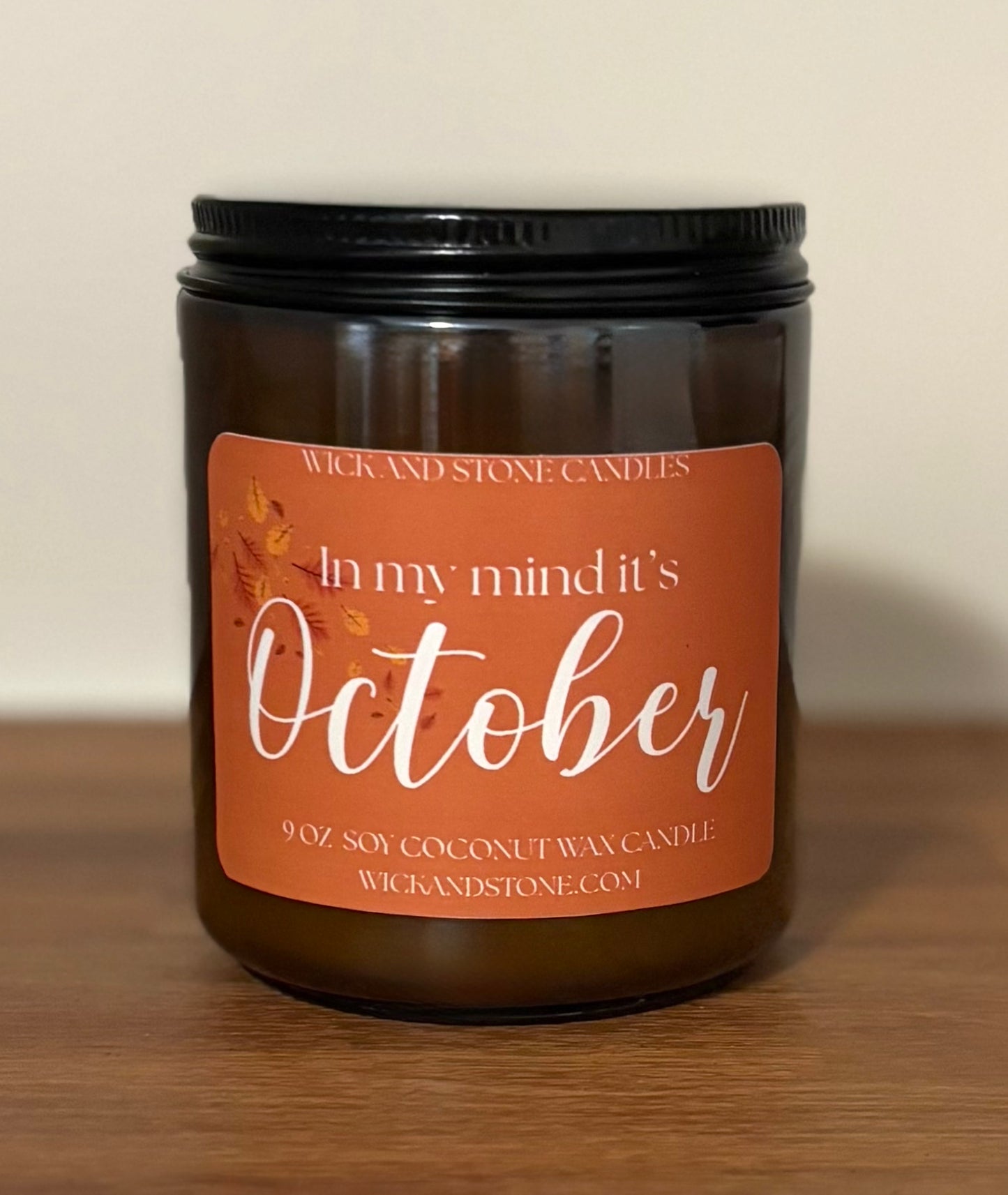 In my mind it’s October 9 oz Soy Coconut Wax Candle