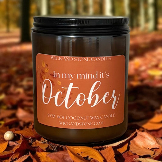In my mind it’s October 9 oz Soy Coconut Wax Candle